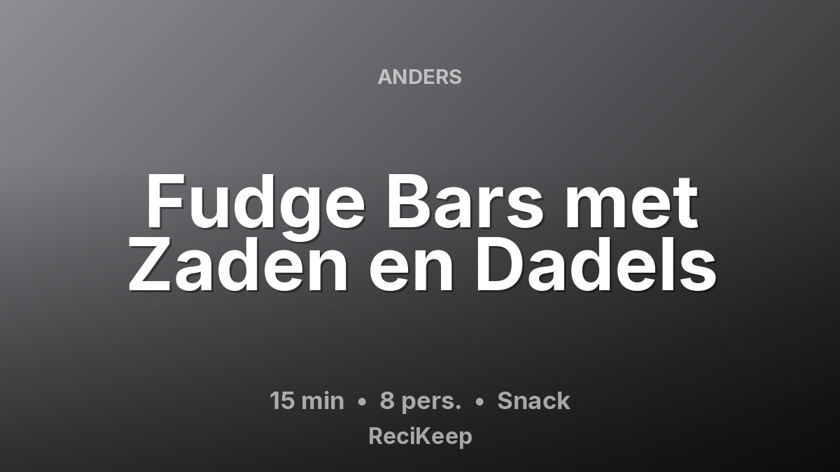 Receptkaart Fudge Bars met Zaden en Dadels – Snack