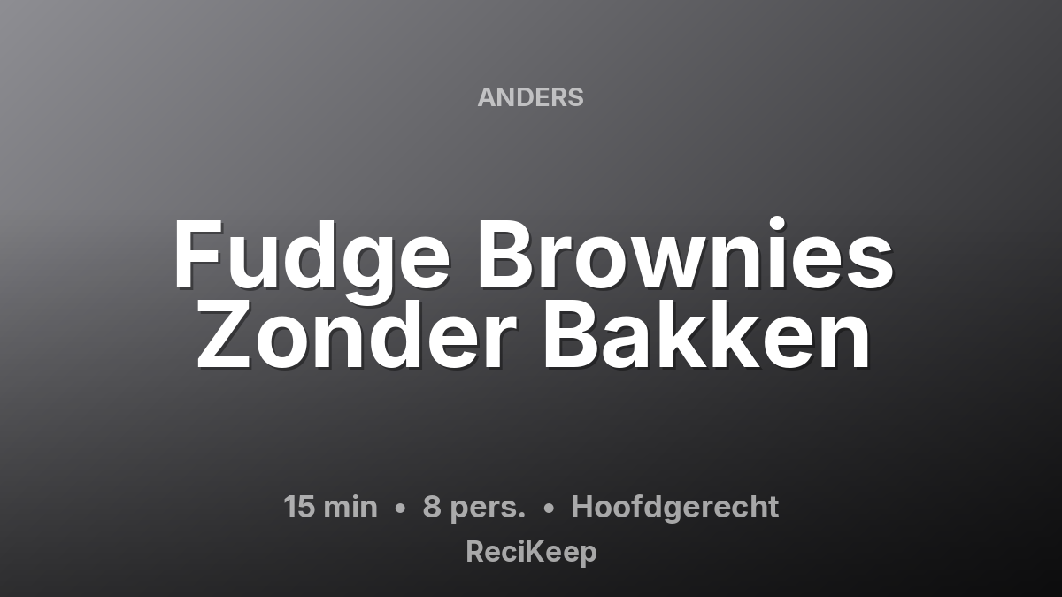 Receptkaart Fudge Brownies Zonder Bakken – Hoofdgerecht