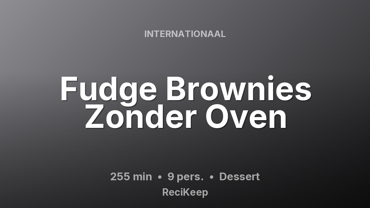 Receptkaart Fudge Brownies Zonder Oven – Dessert