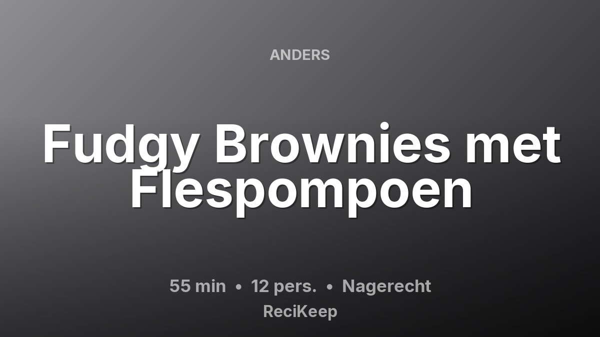 Receptkaart Fudgy Brownies met Flespompoen – Nagerecht