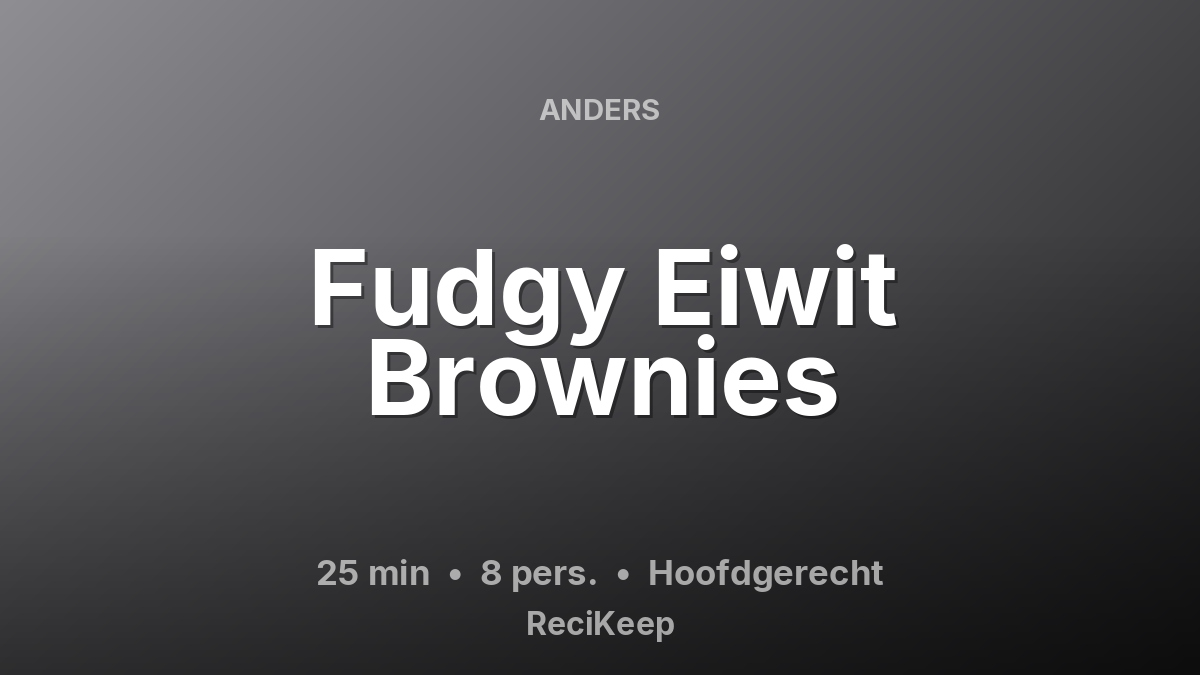 Receptkaart Fudgy Eiwit Brownies – Hoofdgerecht