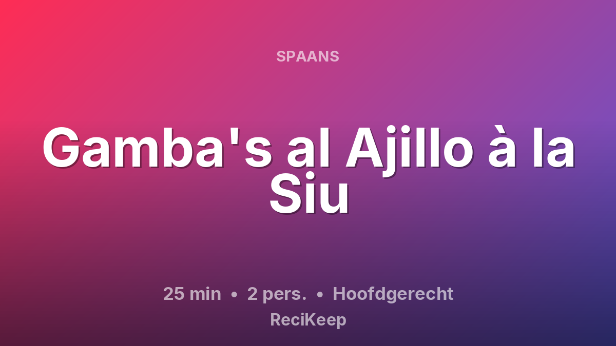 Receptkaart Gamba's al Ajillo à la Siu – Hoofdgerecht