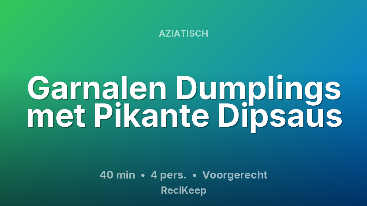 Receptkaart Garnalen Dumplings met Pikante Dipsaus – Voorgerecht