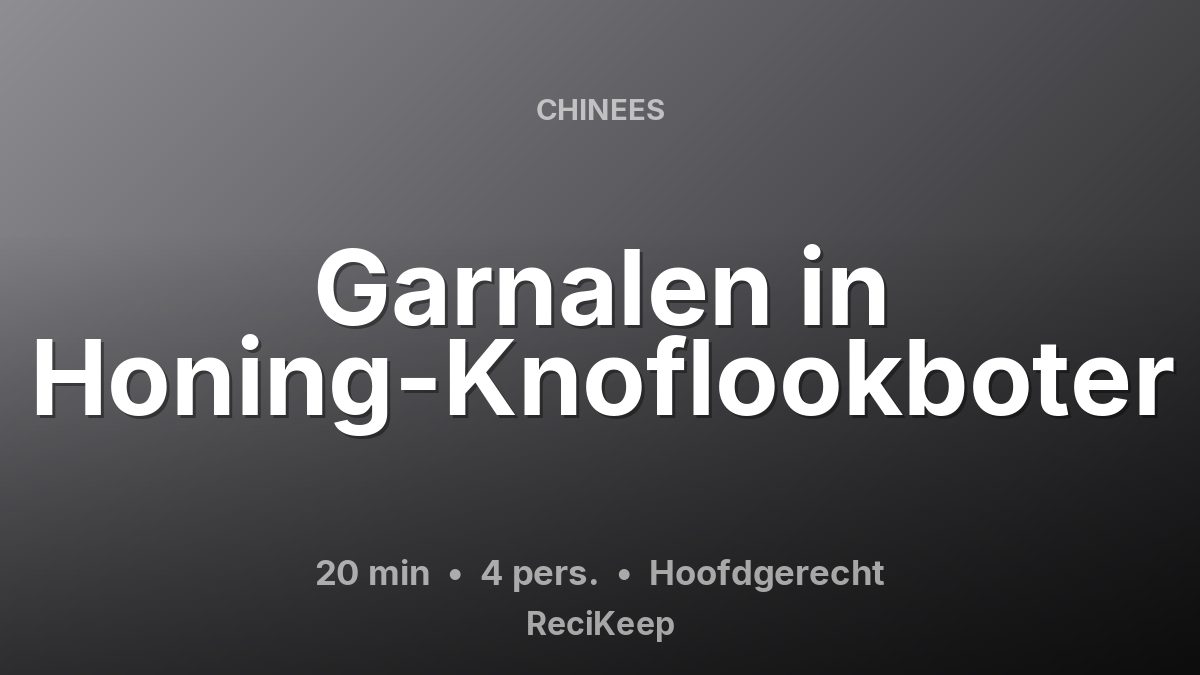 Receptkaart Garnalen in Honing-Knoflookboter – Hoofdgerecht