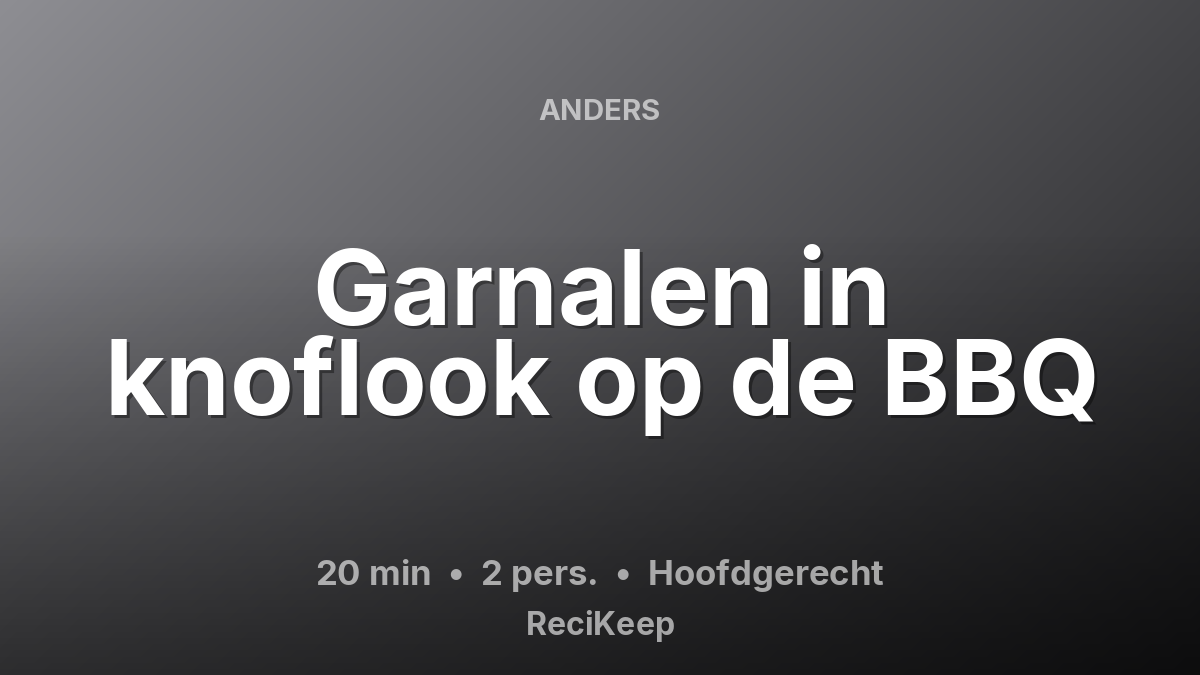 Receptkaart Garnalen in knoflook op de BBQ – Hoofdgerecht