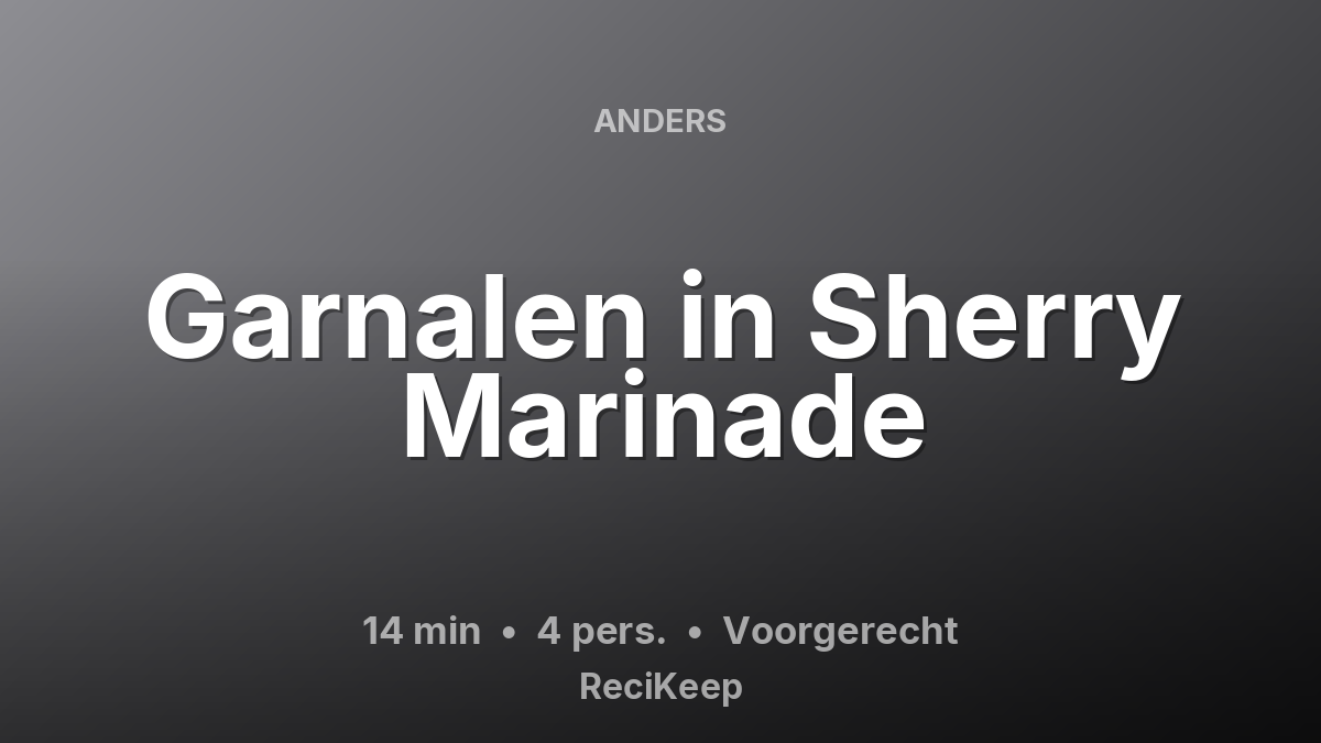 Receptkaart Garnalen in Sherry Marinade – Voorgerecht