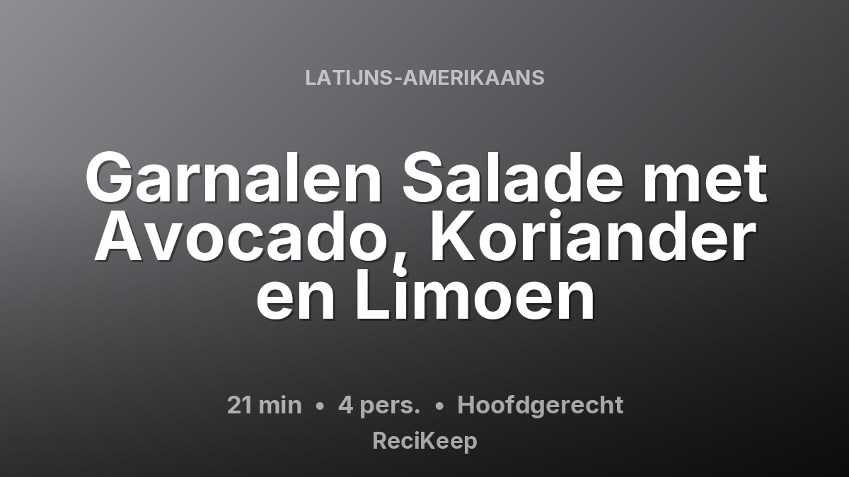 Receptkaart Garnalen Salade met Avocado, Koriander en Limoen – Hoofdgerecht