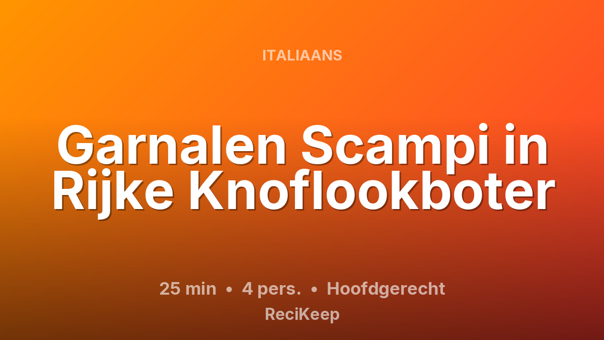 Receptkaart Garnalen Scampi in Rijke Knoflookboter – Hoofdgerecht
