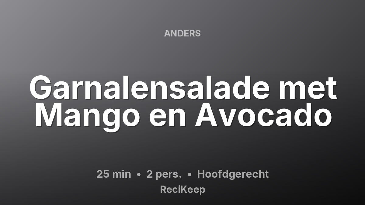Receptkaart Garnalensalade met Mango en Avocado – Hoofdgerecht