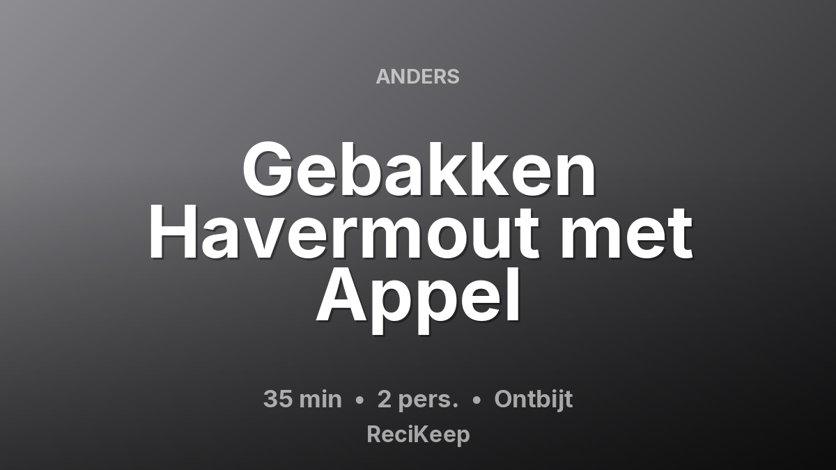 Receptkaart Gebakken Havermout met Appel – Ontbijt