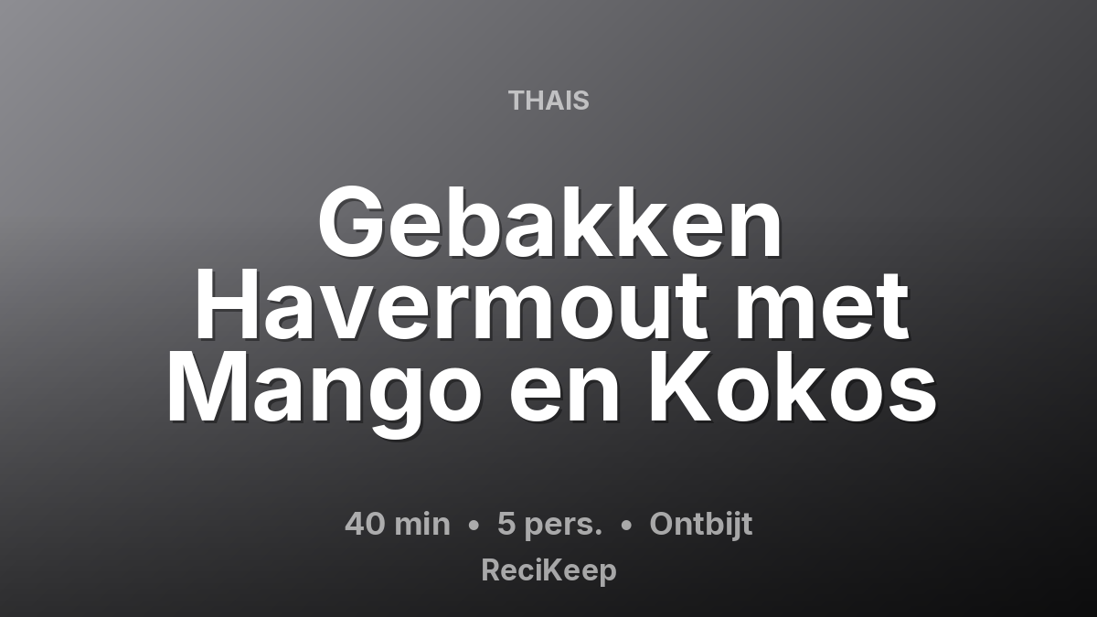 Receptkaart Gebakken Havermout met Mango en Kokos – Ontbijt