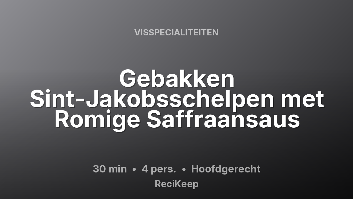 Receptkaart Gebakken Sint-Jakobsschelpen met Romige Saffraansaus – Hoofdgerecht