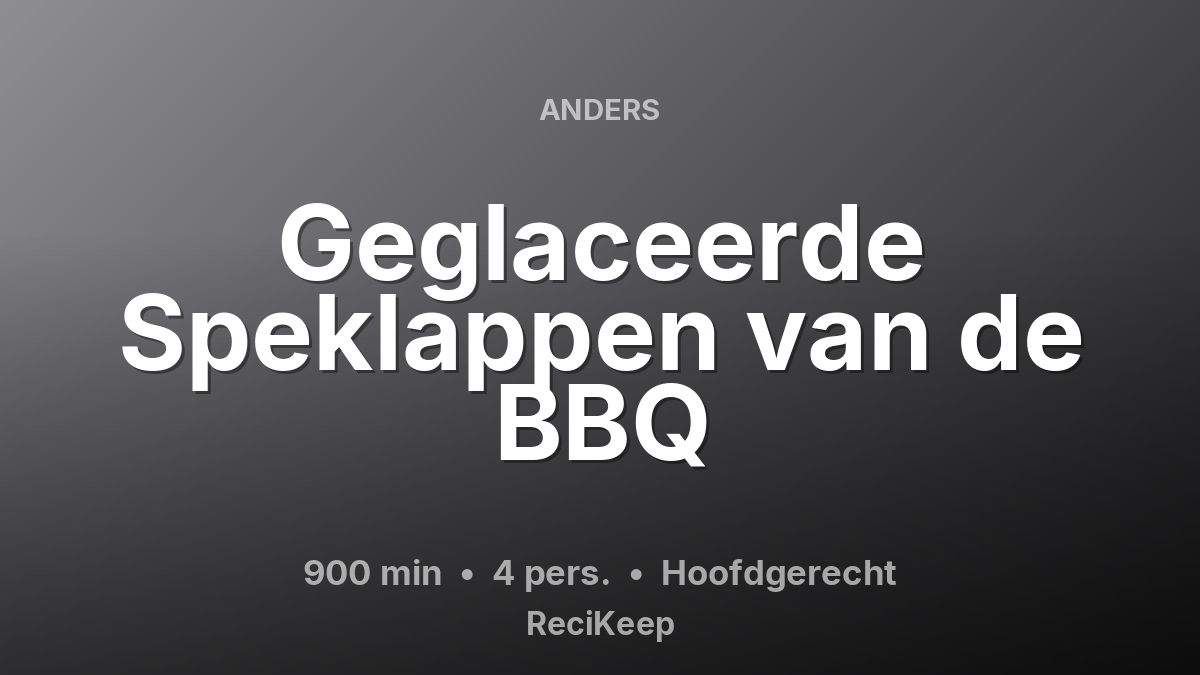 Receptkaart Geglaceerde Speklappen van de BBQ – Hoofdgerecht