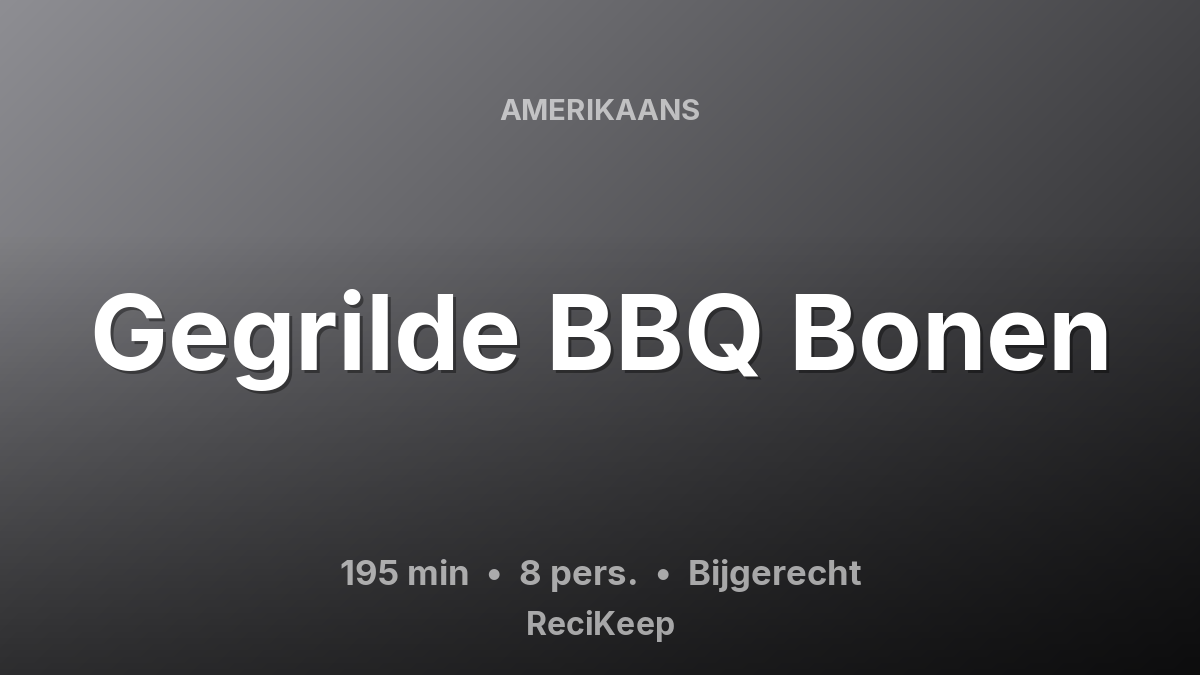 Receptkaart Gegrilde BBQ Bonen – Bijgerecht