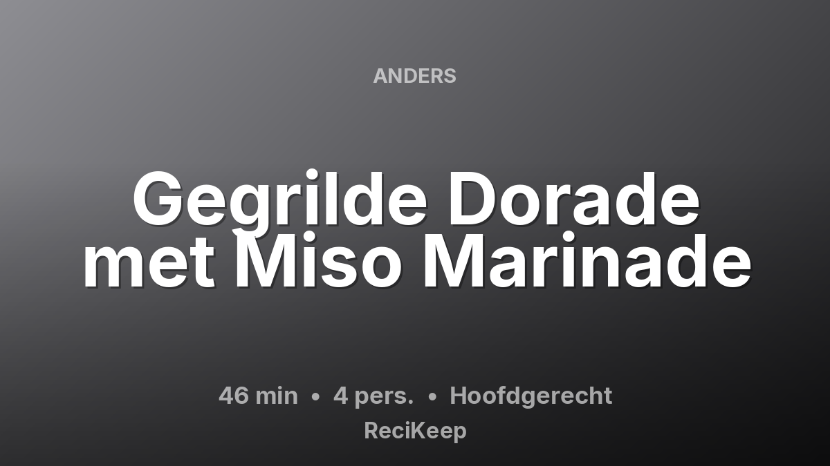 Receptkaart Gegrilde Dorade met Miso Marinade – Hoofdgerecht