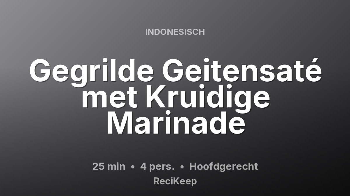 Receptkaart Gegrilde Geitensaté met Kruidige Marinade – Hoofdgerecht