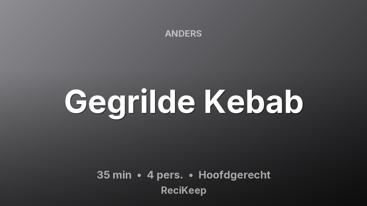 Receptkaart Gegrilde Kebab – Hoofdgerecht
