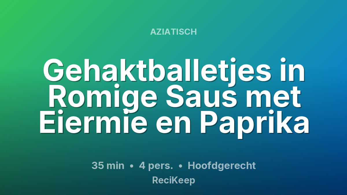 Receptkaart Gehaktballetjes in Romige Saus met Eiermie en Paprika – Hoofdgerecht