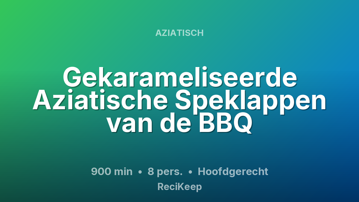 Receptkaart Gekarameliseerde Aziatische Speklappen van de BBQ – Hoofdgerecht