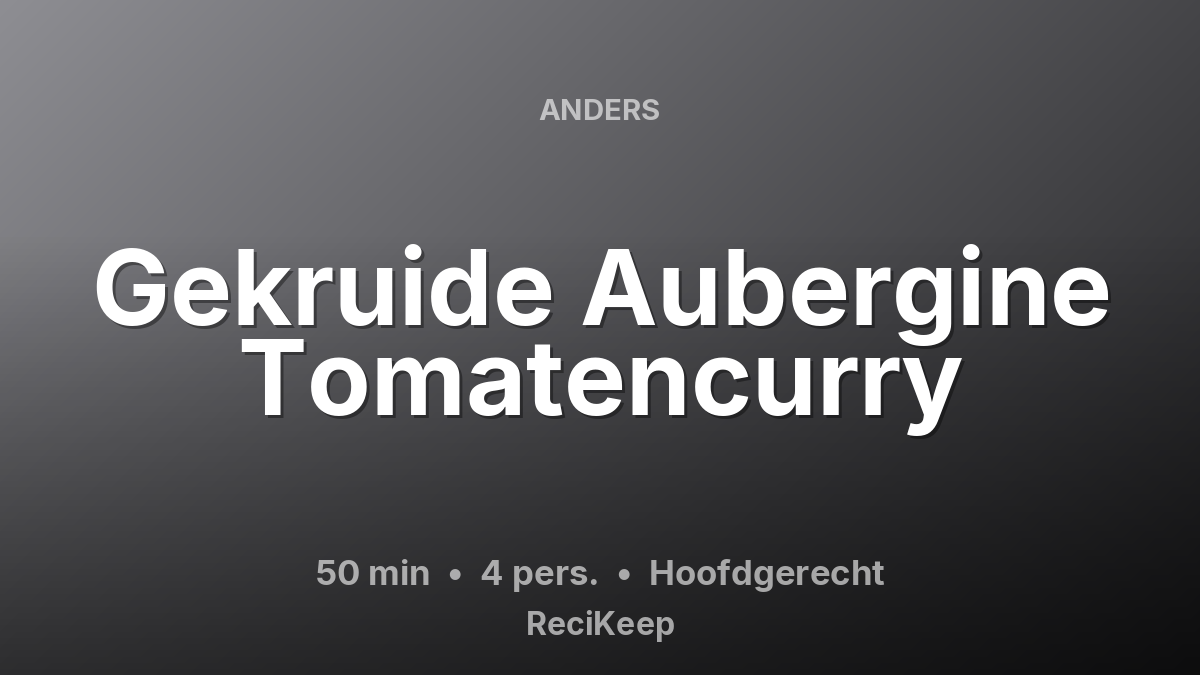 Receptkaart Gekruide Aubergine Tomatencurry – Hoofdgerecht
