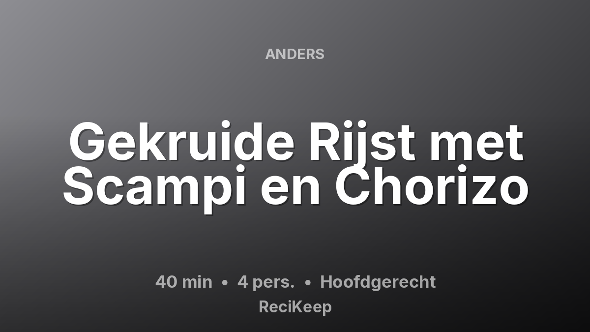 Receptkaart Gekruide Rijst met Scampi en Chorizo – Hoofdgerecht