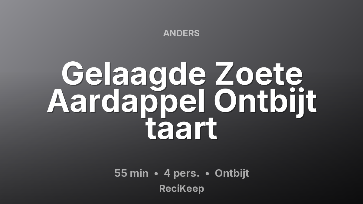 Receptkaart Gelaagde Zoete Aardappel Ontbijt taart – Ontbijt