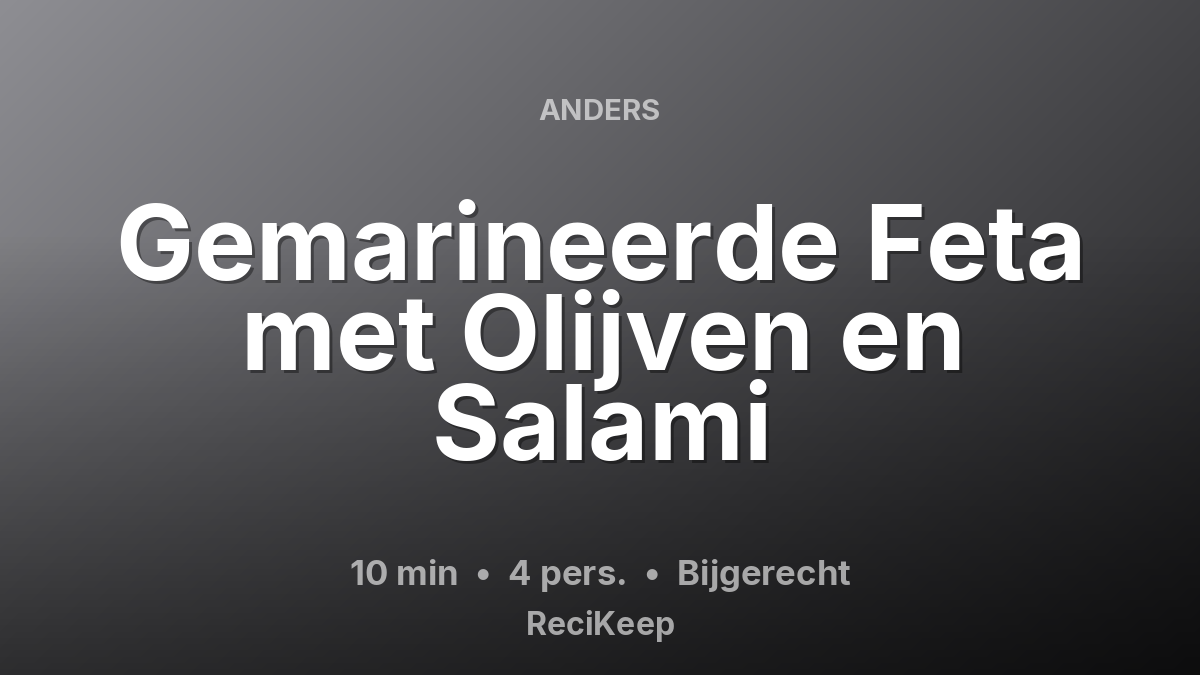 Receptkaart Gemarineerde Feta met Olijven en Salami – Bijgerecht