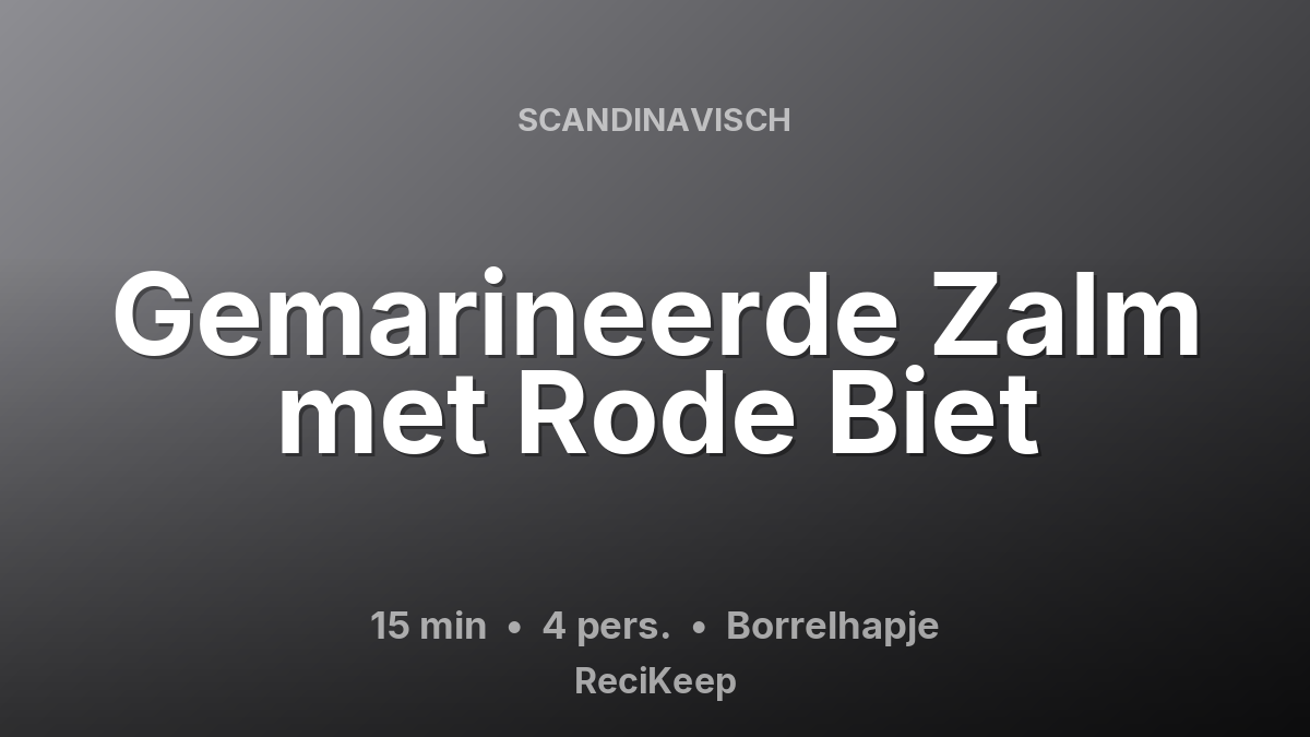 Receptkaart Gemarineerde Zalm met Rode Biet – Borrelhapje