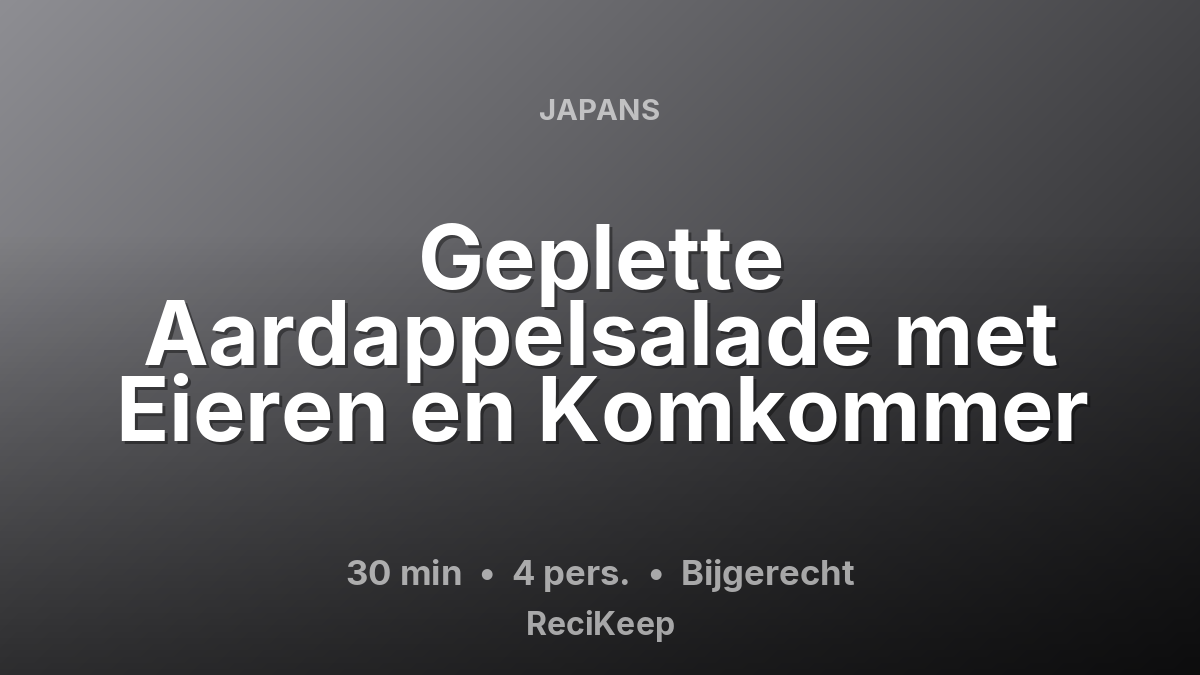 Receptkaart Geplette Aardappelsalade met Eieren en Komkommer – Bijgerecht