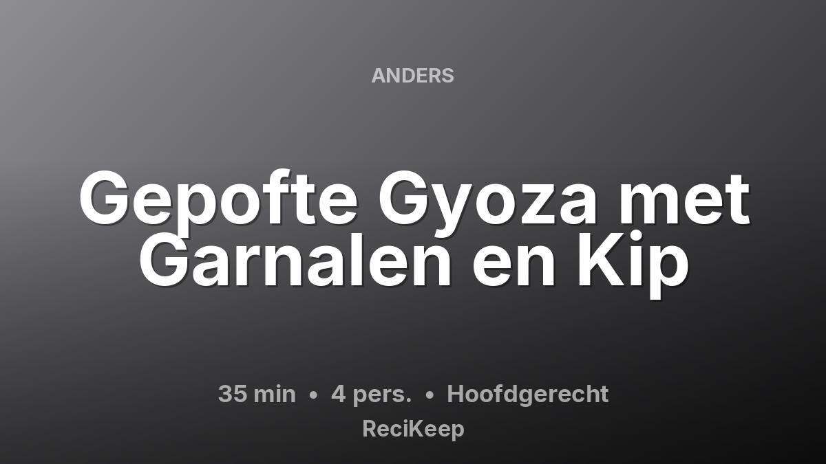 Receptkaart Gepofte Gyoza met Garnalen en Kip – Hoofdgerecht