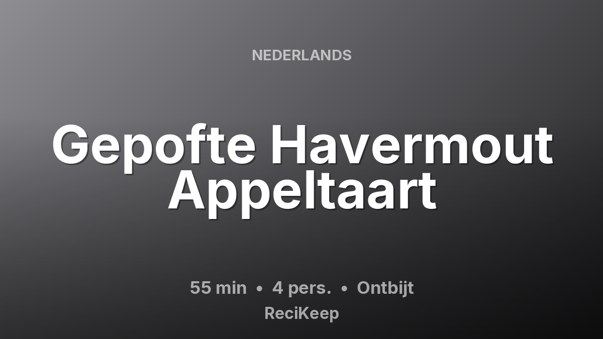 Receptkaart Gepofte Havermout Appeltaart – Ontbijt