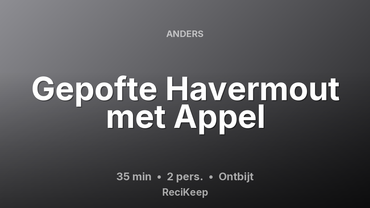 Receptkaart Gepofte Havermout met Appel – Ontbijt