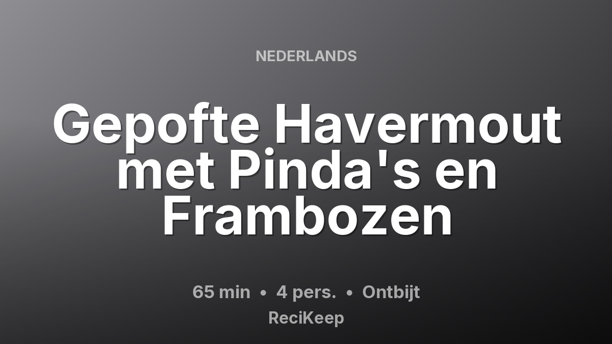 Receptkaart Gepofte Havermout met Pinda's en Frambozen – Ontbijt