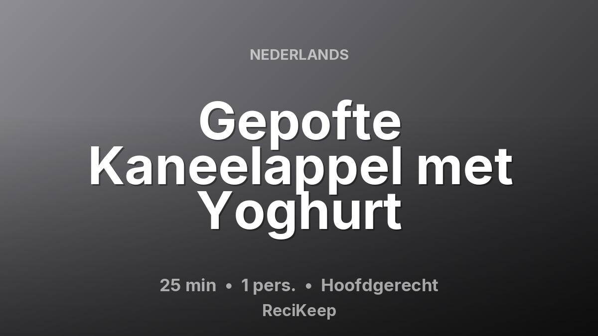 Receptkaart Gepofte Kaneelappel met Yoghurt – Hoofdgerecht