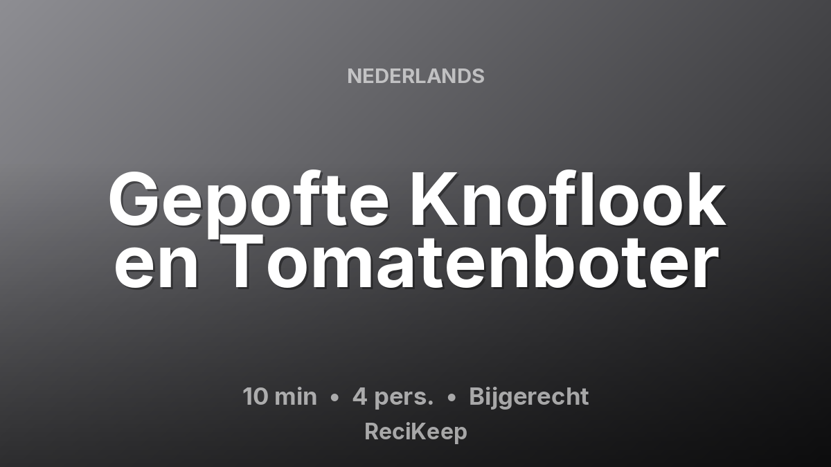 Receptkaart Gepofte Knoflook en Tomatenboter – Bijgerecht