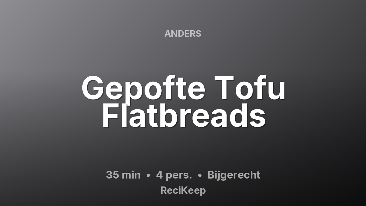 Receptkaart Gepofte Tofu Flatbreads – Bijgerecht