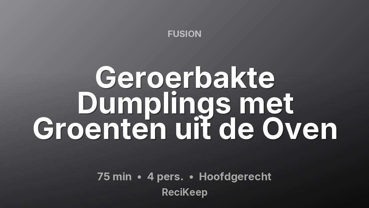 Receptkaart Geroerbakte Dumplings met Groenten uit de Oven – Hoofdgerecht