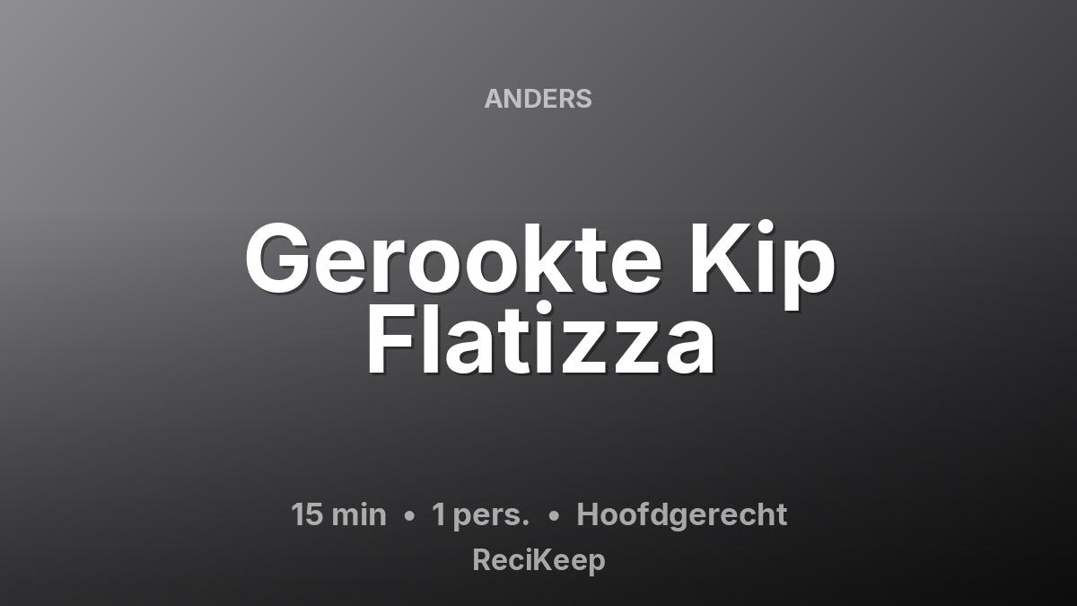 Receptkaart Gerookte Kip Flatizza – Hoofdgerecht