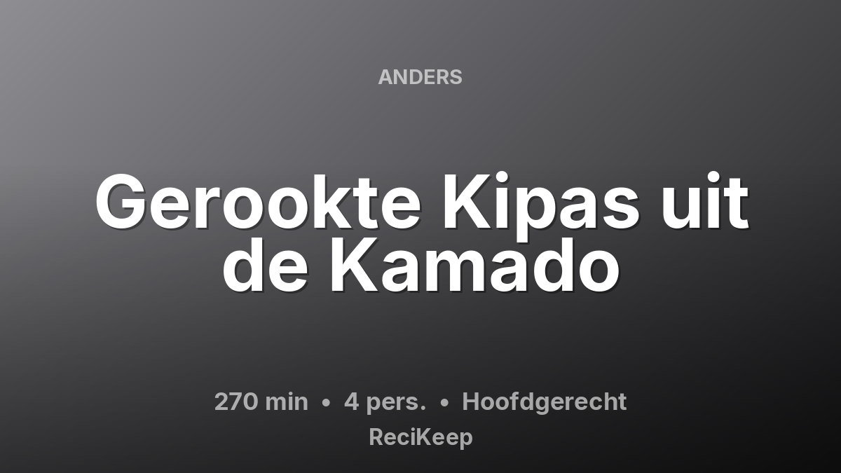 Receptkaart Gerookte Kipas uit de Kamado – Hoofdgerecht