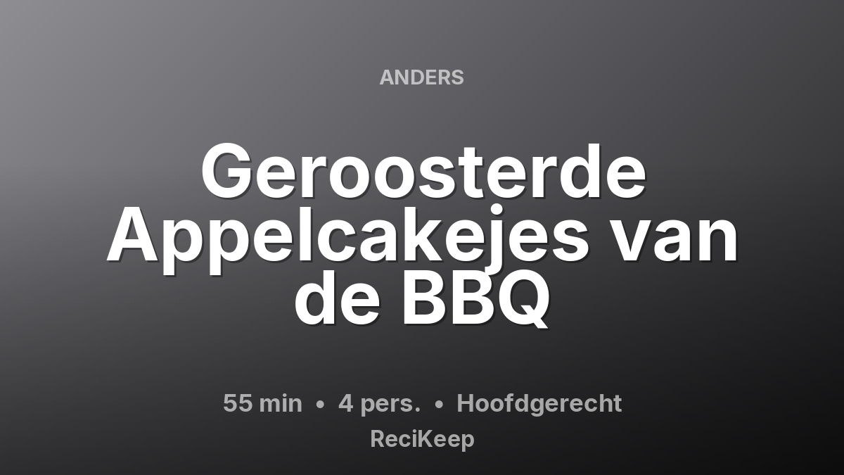 Receptkaart Geroosterde Appelcakejes van de BBQ – Hoofdgerecht