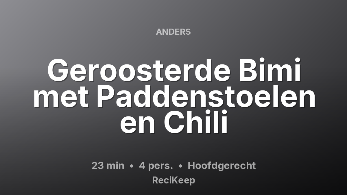 Receptkaart Geroosterde Bimi met Paddenstoelen en Chili – Hoofdgerecht