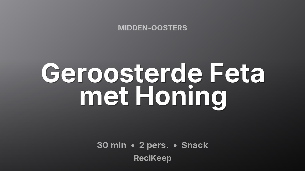 Receptkaart Geroosterde Feta met Honing – Snack