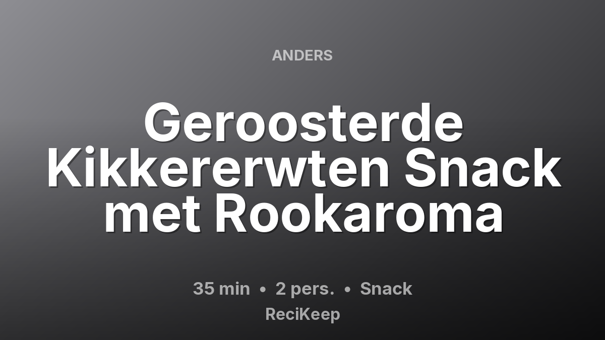 Receptkaart Geroosterde Kikkererwten Snack met Rookaroma – Snack