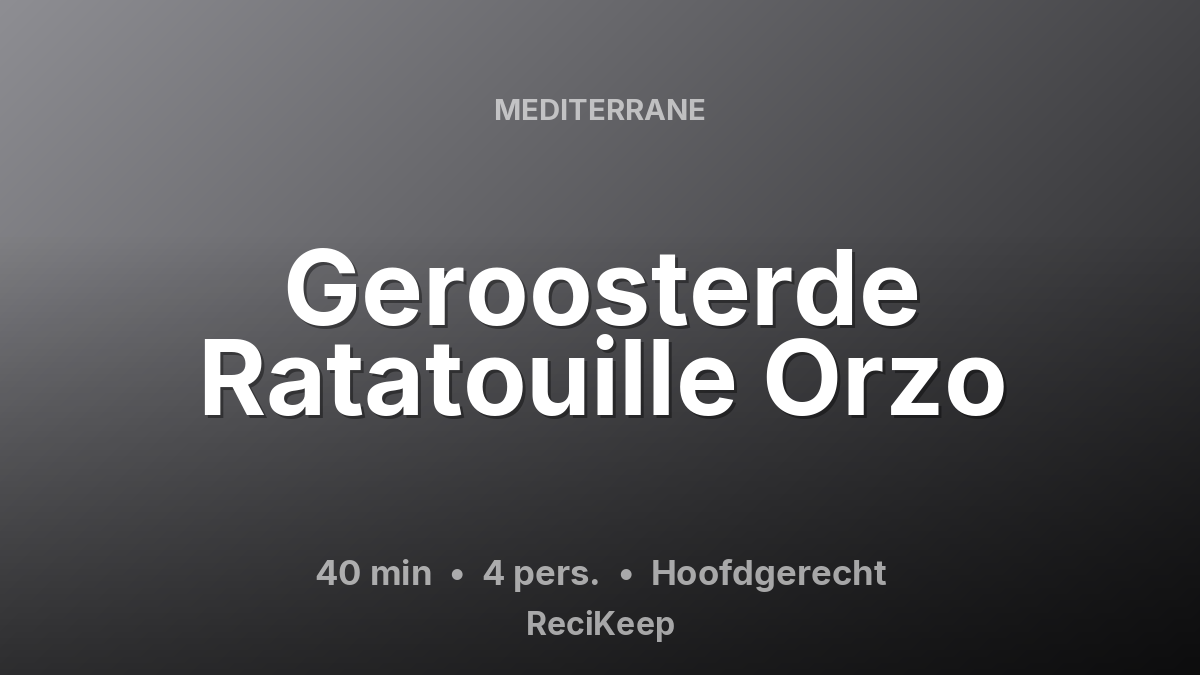 Receptkaart Geroosterde Ratatouille Orzo – Hoofdgerecht