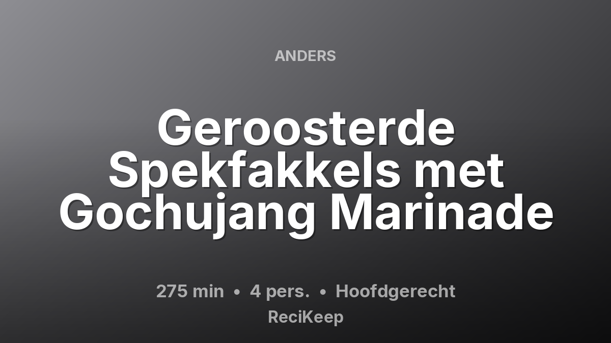 Receptkaart Geroosterde Spekfakkels met Gochujang Marinade – Hoofdgerecht
