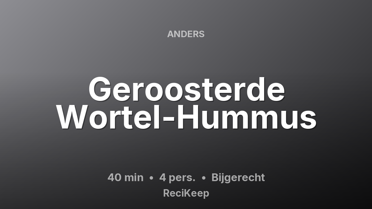 Receptkaart Geroosterde Wortel-Hummus – Bijgerecht
