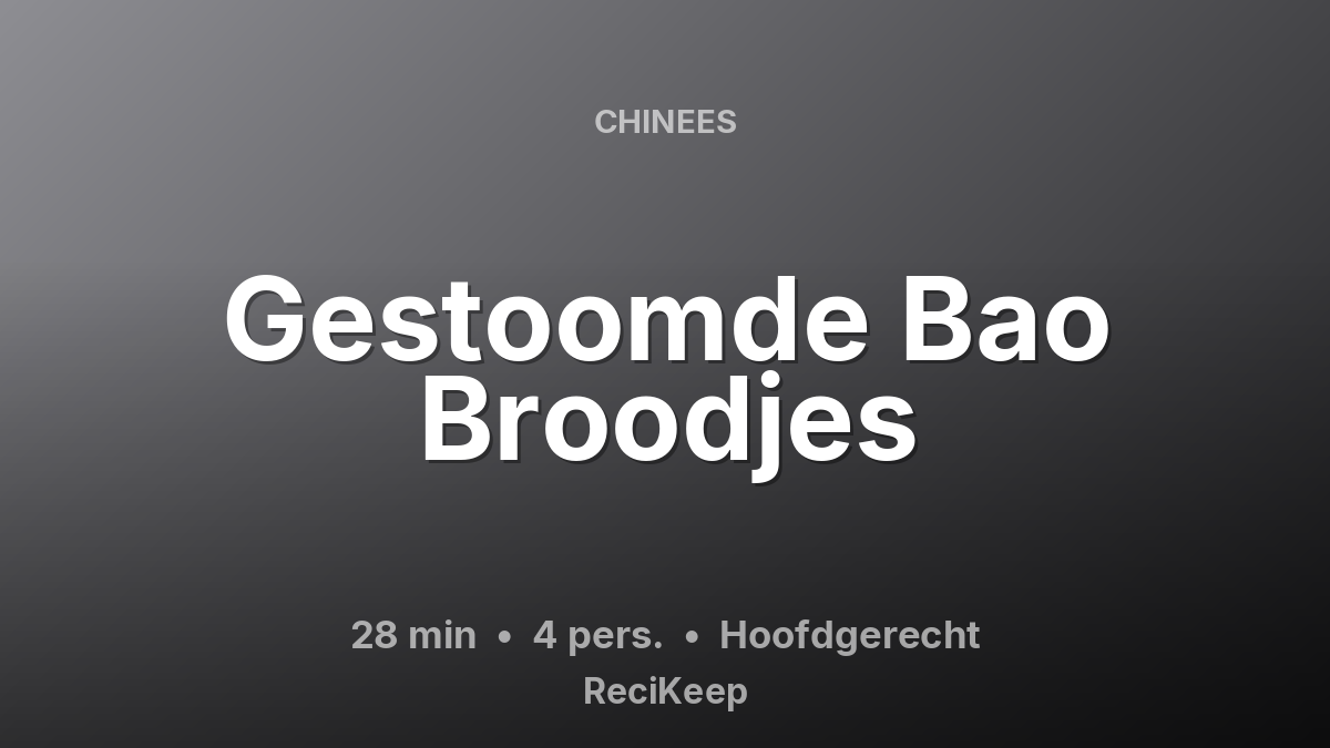 Receptkaart Gestoomde Bao Broodjes – Hoofdgerecht