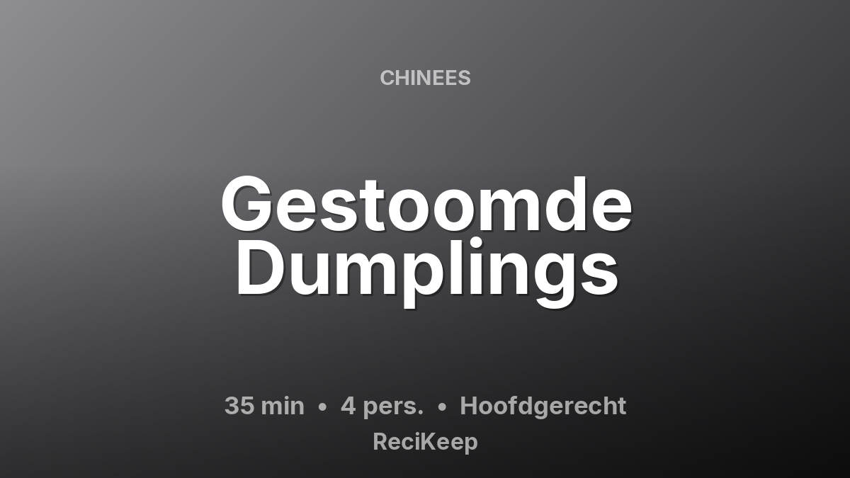 Receptkaart Gestoomde Dumplings – Hoofdgerecht