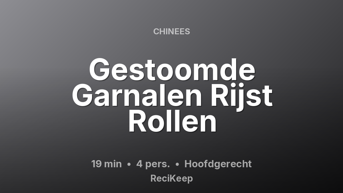 Receptkaart Gestoomde Garnalen Rijst Rollen – Hoofdgerecht