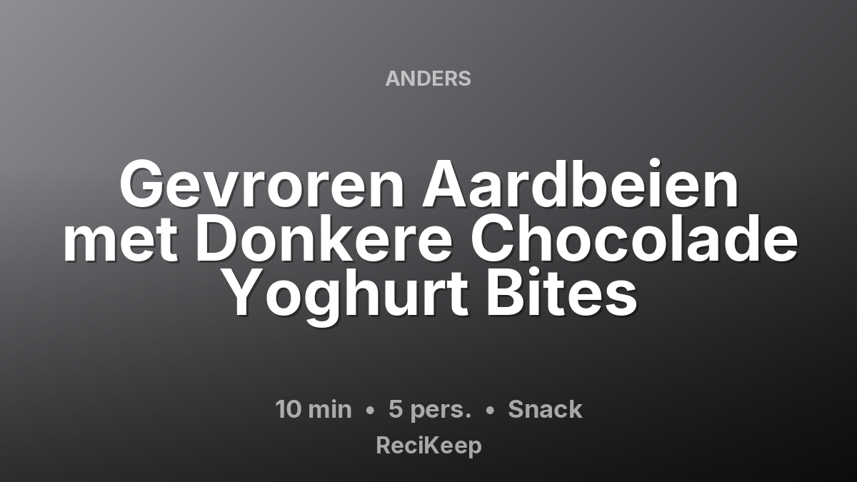 Receptkaart Gevroren Aardbeien met Donkere Chocolade Yoghurt Bites – Snack